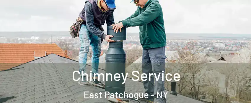  Chimney Service East Patchogue - NY