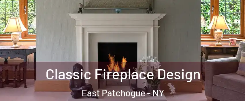  Classic Fireplace Design East Patchogue - NY