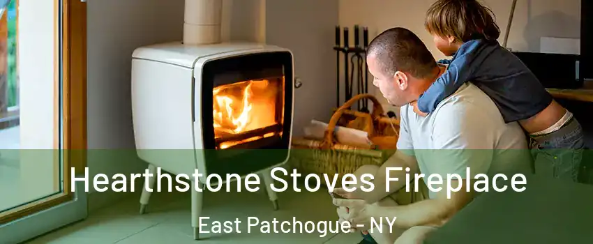  Hearthstone Stoves Fireplace East Patchogue - NY