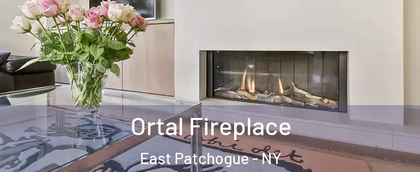  Ortal Fireplace East Patchogue - NY